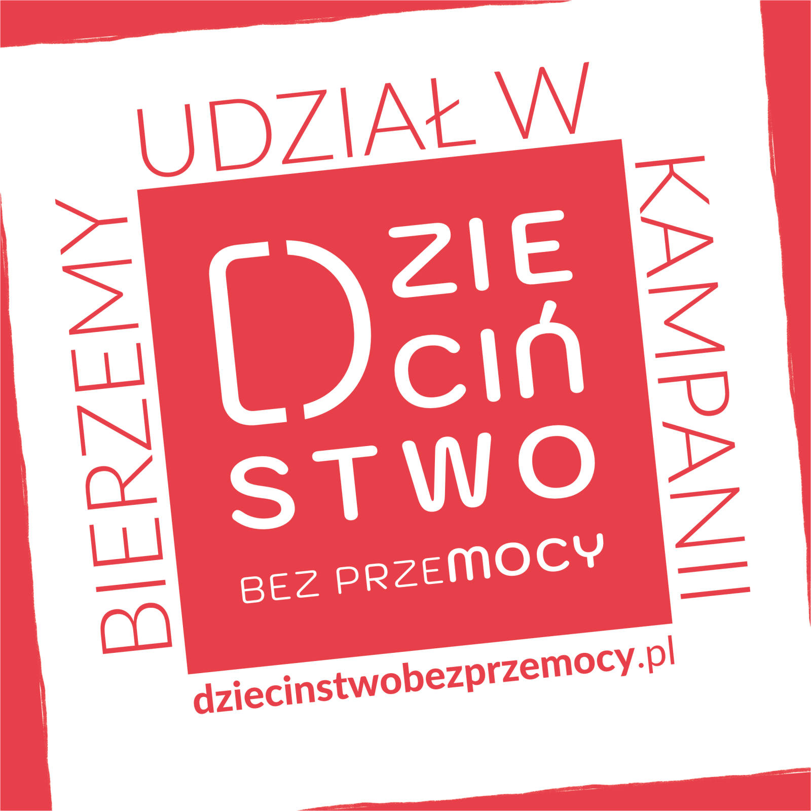 Kampania ,,Dzieciństwo bez Przemocy''