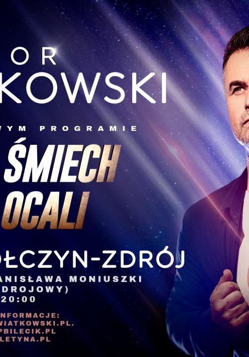 IGOR KWIATKOWSKI W POŁCZYNIE-ZDROJU!