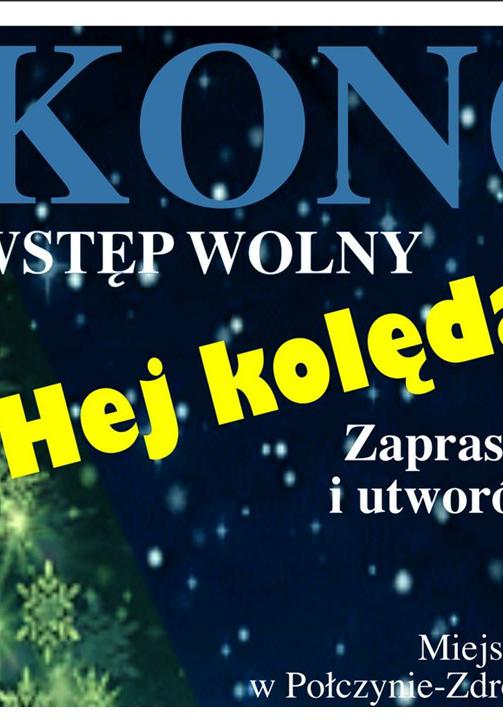 Koncert "Hej kolęda, kolęda..." w Połczynie-Zdroju -plakat