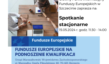 Bezpłatne stacjonarne spotkania informacyjne w Głównym Punkcie Informacyjnym Funduszy Europejskich w Szczecinie