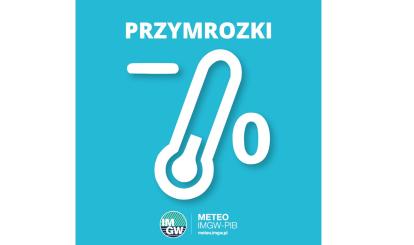 OSTRZEŻENIE METEOROLOGICZNE 17.03.2025 R.- 19.03.2025 R. MOŻLIWE PRZYMROZKI