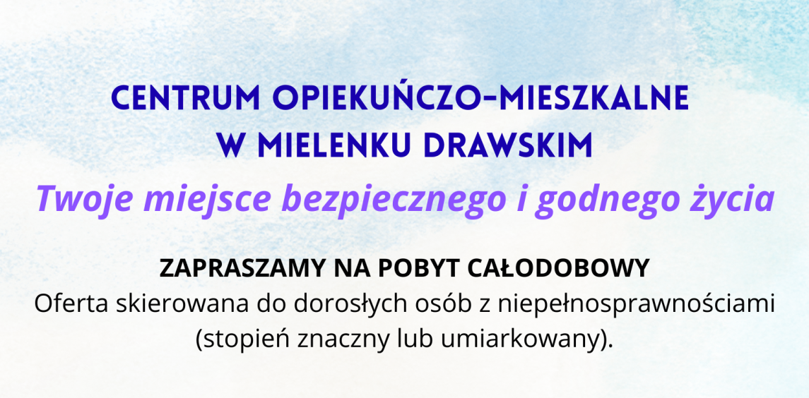 Centrum Opiekuńczo-Mieszkalne w Mielenku Drawskim