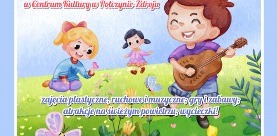 LETNIE PÓŁKOLONIE DLA DZIECI! 