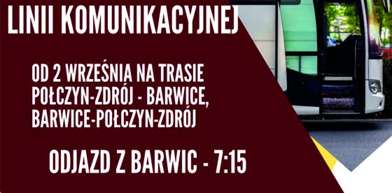 Rozkład jazdy linii komunikacyjnej od 2 września na trasie Barwice-Połczyn-Zdrój/  Połczyn-Zdrój-Barwice