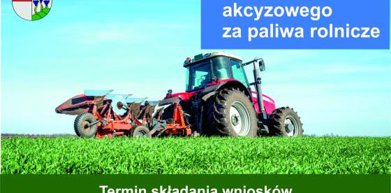 Rusza nabór wniosków zwrotu podatku akcyzowego zawartego w cenie oleju napędowego używanego do produkcji rolnej