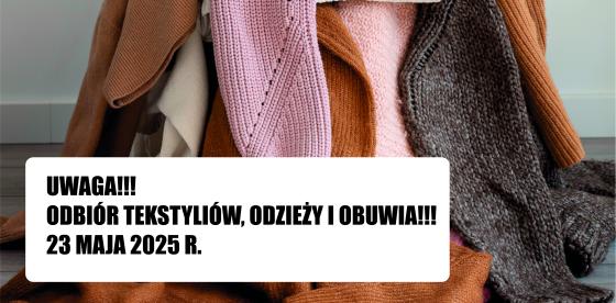 UWAGA !!!! ODBIÓR TEKSTYLIÓW, ODZIEŻY I OBUWIA !!!