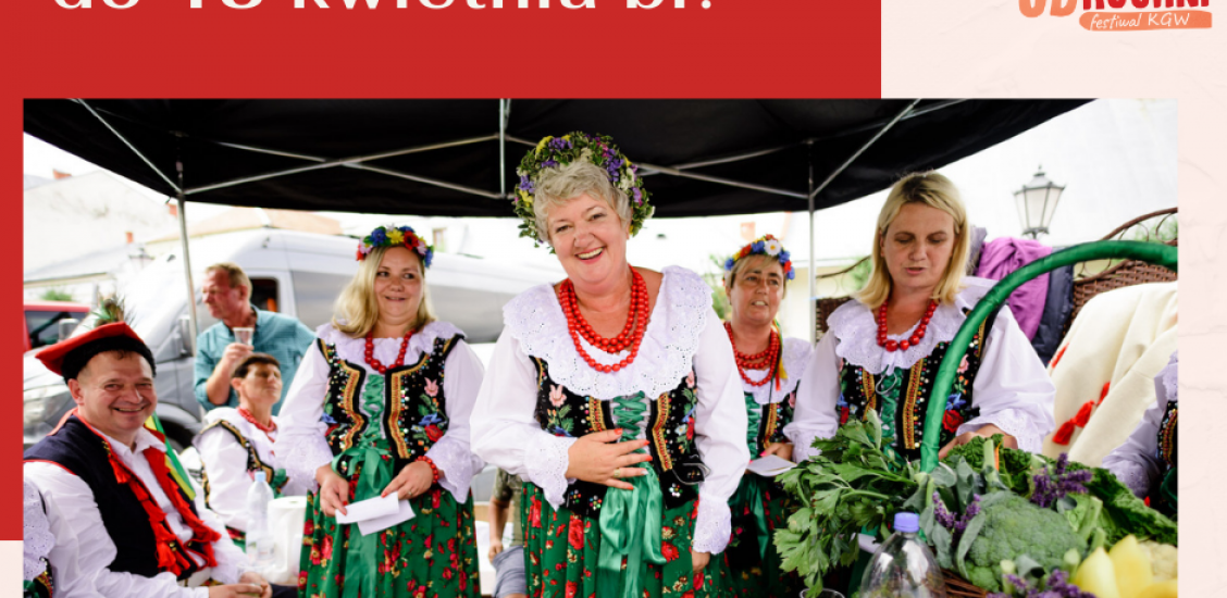 Festiwal Kół Gospodyń Wiejskich „Polska od Kuchni”