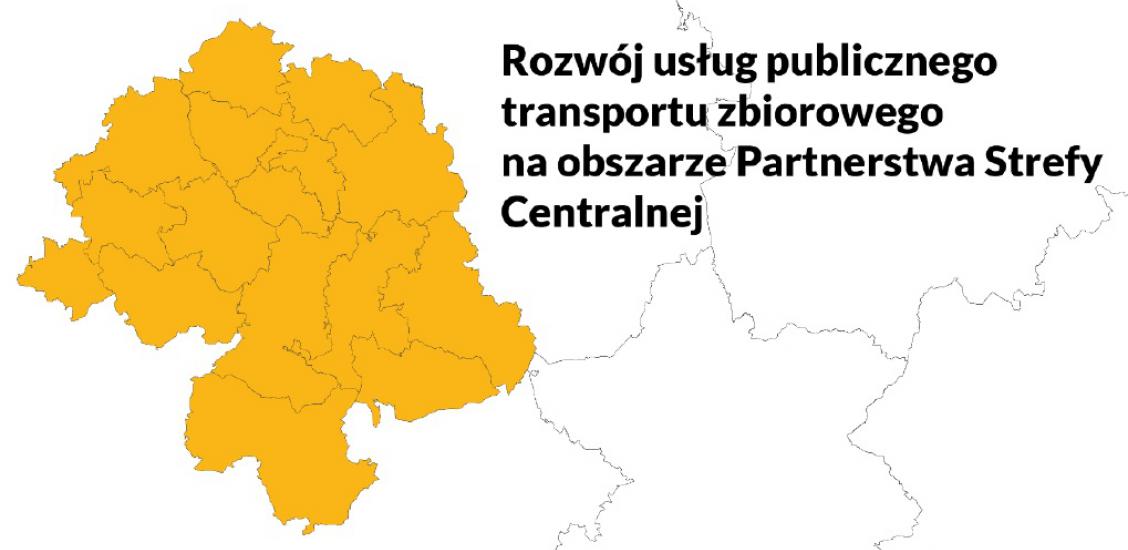 Plakat ,,Rozwój usług publicznego transportu zbiorowego na obszarze Partnerstwa Strefy Centralnej