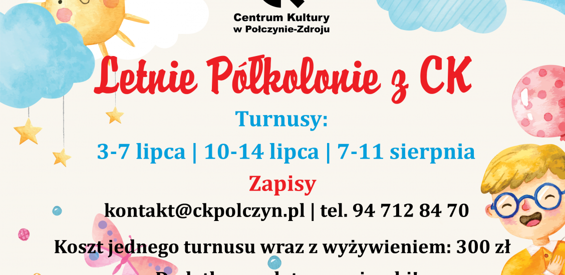 PLAKAT- Letnie półkolonie z Centrum Kultury