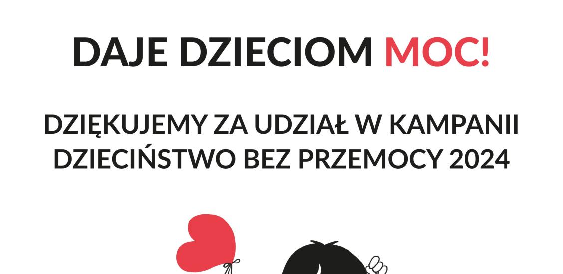 Podziękowania za udział w Kampanii Dzieciństwo bez Przemocy