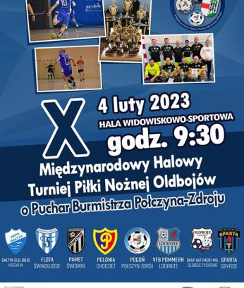 X Międzynarodowy Halowy Turniej Piłki Nożnej Oldbojów o Puchar Burmistrza Połczyna-Zdroju
