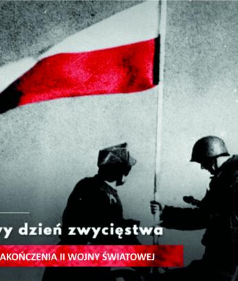 80. ROCZNICA ZAKOŃCZENIA II WOJNY ŚWIATOWEJ NARODOWY DZIEŃ ZWYCIĘSTWA- 8 MAJA